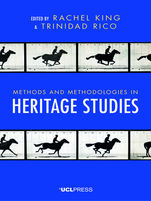 cover image of Methods and Methodologies in Heritage Studies